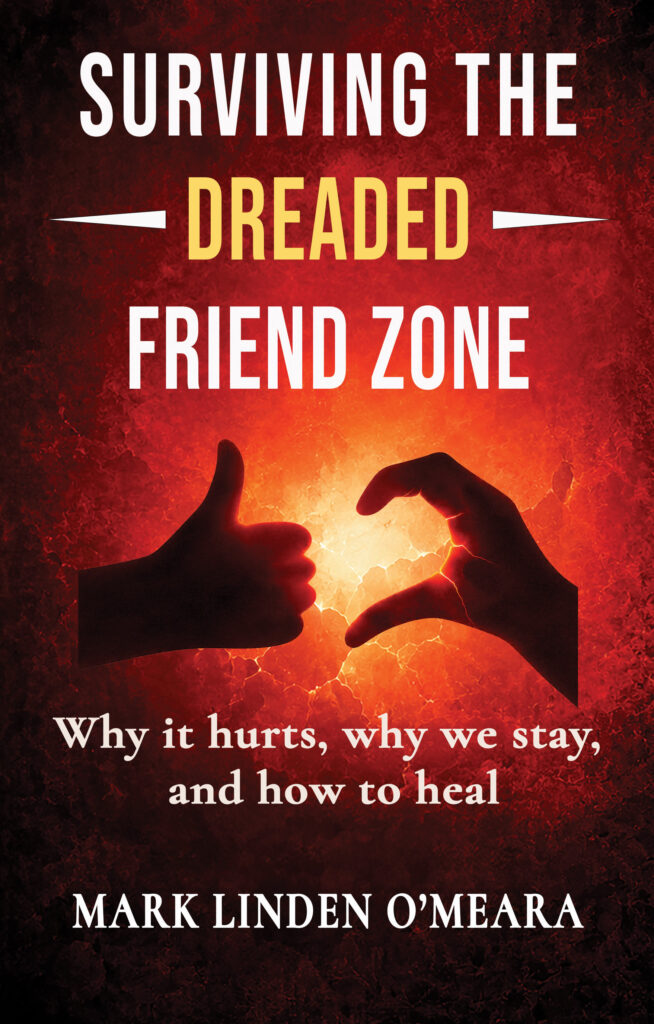Cover of Surviving the Dreaded Friend Zone by Mark Linden O'Meara
